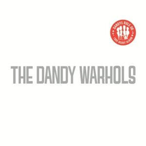 Dandy Warhols - Dandy\'s Rule, Ok?