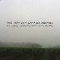 Shipp, Matthew - Gospel According To..