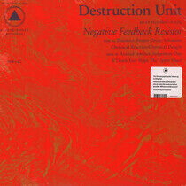 Destruction Unit - Negative Feedback..