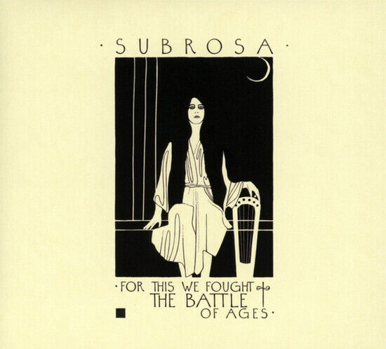 Subrosa - For This We Fought the..