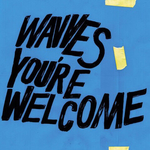 Wavves - You\'re Welcome