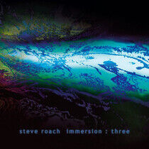 Roach, Steve - Immersion: Three