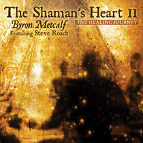 Metcalf, Byron - Shaman's Heart Ii -Digi-