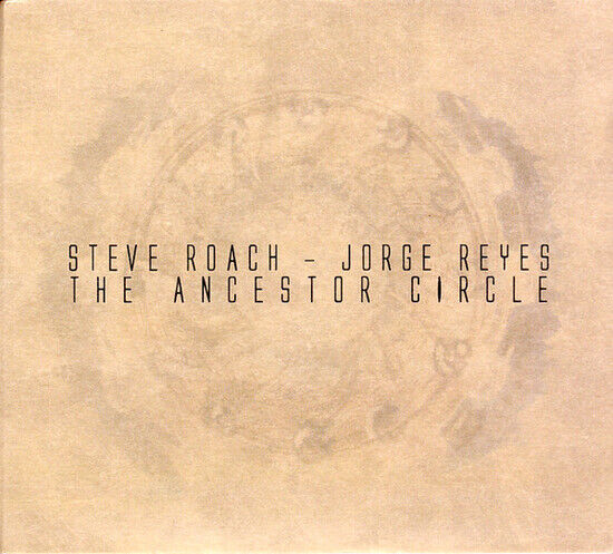 Roach, Steve/Jorge Reyes - Ancestor Circle -Digi-