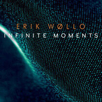 Wollo, Erik - Infinite Moments -Digi-