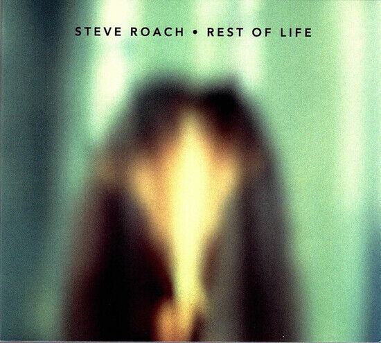 Steve Roach - Rest of Life -Digi-
