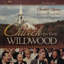Gaither, Bill & Gloria - Church In the Wildwood