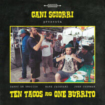 Cani Sciorri - Ten Tacos and One Burrito