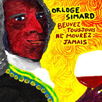Simard, Orloge - Beuvez Tousjours Ne..