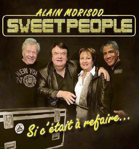 Morisod, Alain & Sweet Pe - Si C\'etait a Refaire...