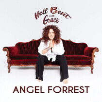Forrest, Angel - Hell Bent With Grace