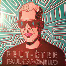 Cargnello, Paul - Peut-Etre X Lies