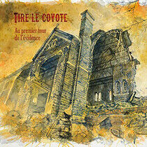 Tire Le Coyote - Au Premier Tour De..