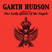 Hudson, Garth - Our Lady Queen of the..