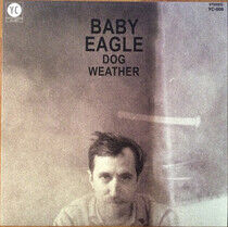 Baby Eagle - Dog Weather