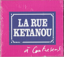 La Rue Ketanou - A Contresens -Digi-