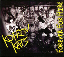 Koffin Kats - Forever On Hire