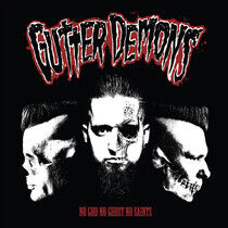 Gutter Demons - No God, No Ghost, No..