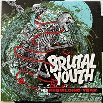 Brutal Youth - Rebuilding.. -Transpar-
