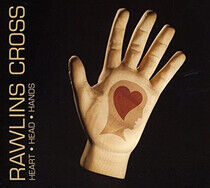 Rawlins Cross - Heart Head Hands