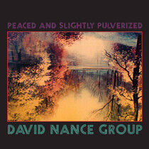 Nance, David -Group- - Peaced and Slightly..