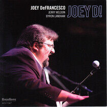 Defrancesco, Joey - Joey D!