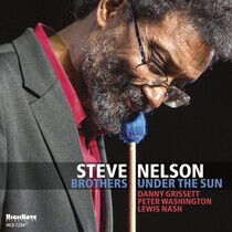 Nelson, Steve - Brothers Under the Sun