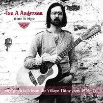Anderson, Ian A. - Time is Ripe: Rare..