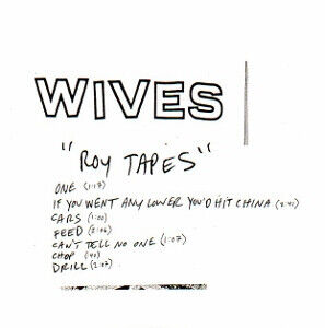 Wives - Roy Tapes -McD-