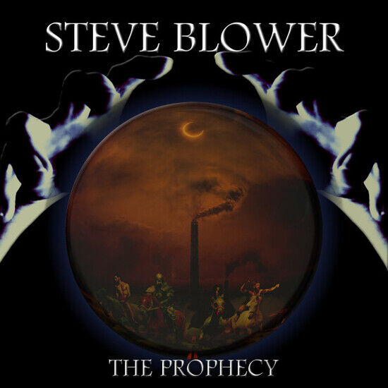 Blower, Steve - Prophecy