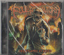 Foul Body Autopsy - Perpetuated By Greed