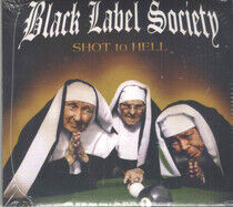Black Label Society - Shot To Hell -Reissue-