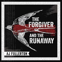 Fullerton, A.J. - Forgiver and the Runaway