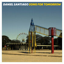 Santiago, Daniel - Song For Tomorrow