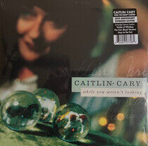 Cary, Caitlin - While You.. -Reissue-