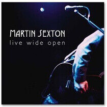 Sexton, Martin - Live Wide Open