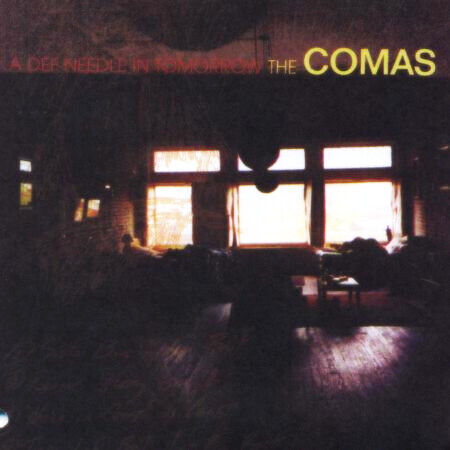 Comas - A Def Needle In Tommorow