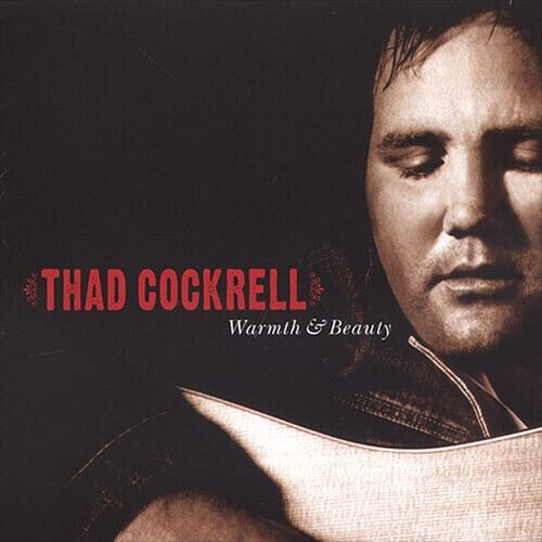 Cockrell, Thad - Warmth and Beauty