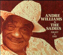 Williams, Andre & Sadies - Night & Day -Digi-