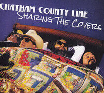 Chatham County Line - Sharing the Covers