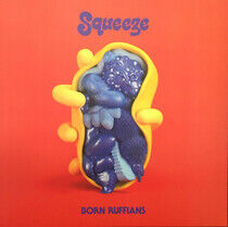 Born Ruffians - Squeeze -Rsd-