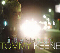 Keene, Tommy - In the Late Bright