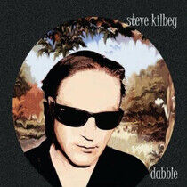 Kilbey, Steve - Dabble -Digi-