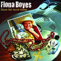 Boyes, Fiona - Blues For Hard Times