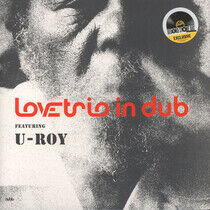 Love Trio Ft. U Roy - Love Trio Ft. U Roy -Ltd-