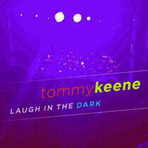 Keene, Tommy - Laugh In the Dark