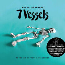 Kay the Aquanaut & Factor - 7 Vessels