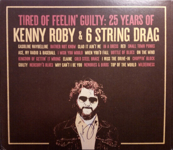 Roby, Kenny & 6 String Dr - Tired of Feelin\'..