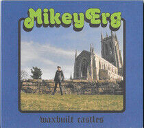 Erg, Mikey - Waxbuilt Castles