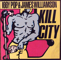 Pop, Iggy & James William - Kill City -Coloured/Ltd-
